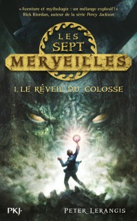 "Les Sept Merveilles - T1 Le réveil du Colosse" de Peter Lerangis